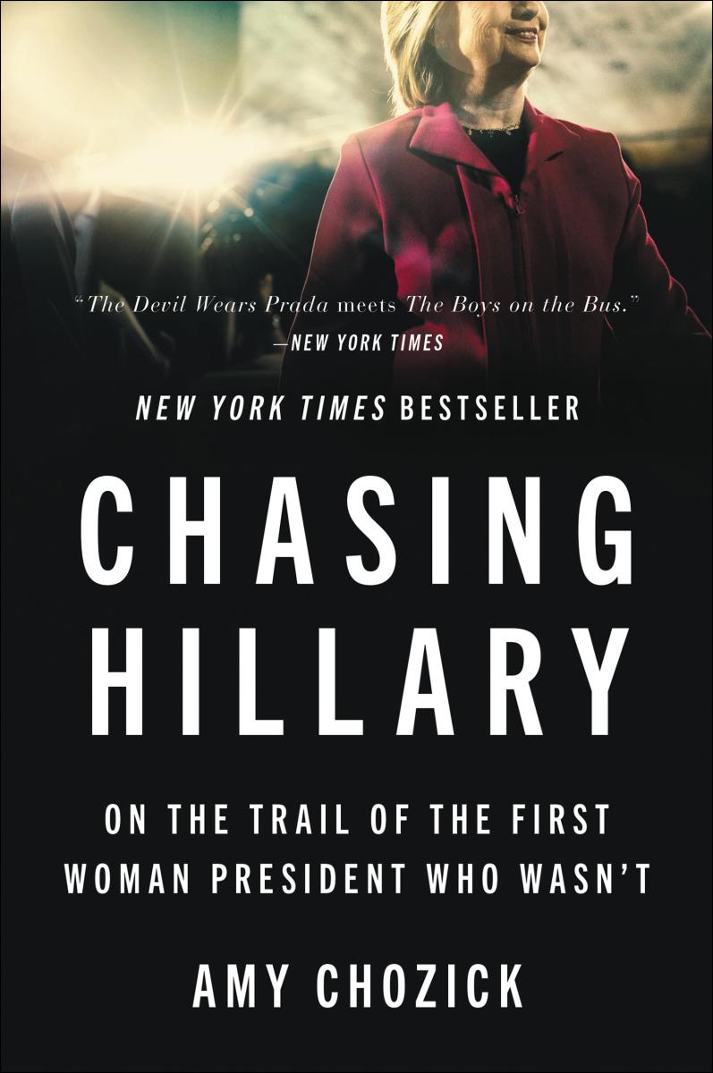 Chasing Hillary ten years, two presidential campaigns, and one intact glass ceiling cover image cdn
