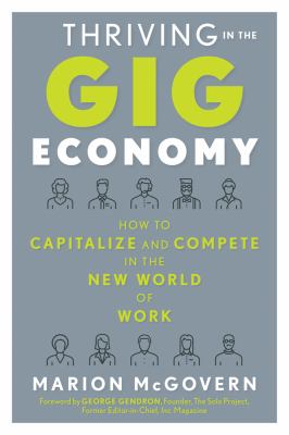 Thriving in the gig economy : how to capitalize and compete in the new world of work  cover image cdn