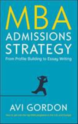 MBA admissions strategy : from profile building to essay writing  cover image cdn