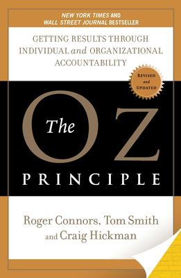 The Oz principle : getting results through individual and organizational accountability  cover image cdn