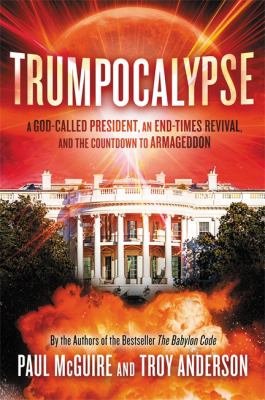 Trumpocalypse : the end-times president, a battle against the globalist elite, and the countdown to armageddon  cover image cdn