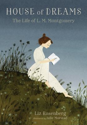 House of dreams : the life of L. M. Montgomery  cover image cdn