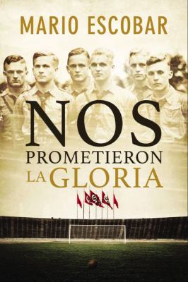 Nos prometieron la gloria  cover image cdn