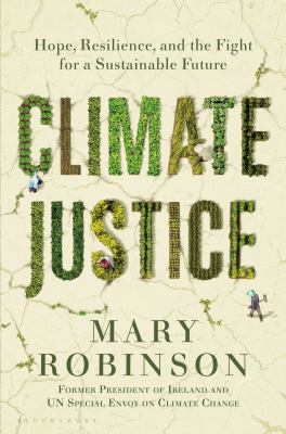 Climate justice : hope, resilience, and the fight for a sustainable future  cover image cdn