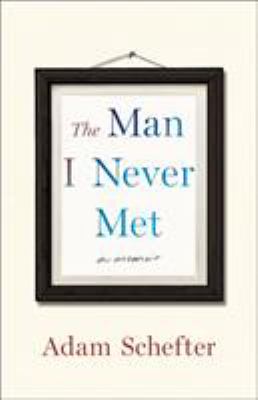 The man I never met : a memoir  cover image cdn