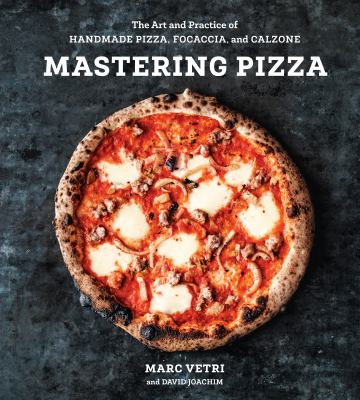 Mastering pizza : the art and practice of handmade pizza, focaccia and calzone  cover image cdn