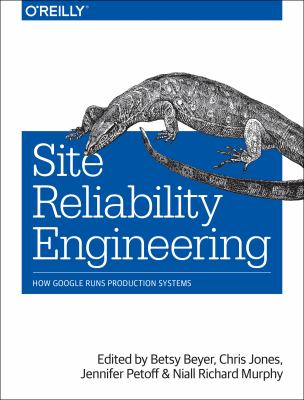 Site reliability engineering : how Google runs production systems  cover image cdn