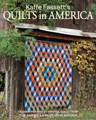 Kaffe Fassett's quilts in America : designs inspired by vintage quilts from the American Museum in Britain cover image cdn