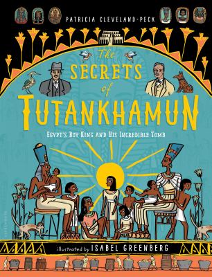 The secrets of Tutankhamun : Egypt's boy king and his incredible tomb  cover image cdn