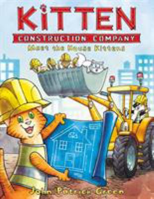 Kitten Construction Company. Meet the house kittens  cover image cdn