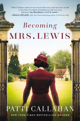Becoming Mrs. Lewis : a novel : the improbable love story of Joy Davidman and C. S. Lewis  cover image cdn