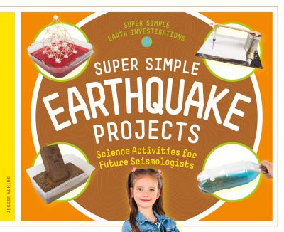 Super simple earthquake projects : science activities for future seismologists  cover image cdn