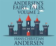 Andersen's fairy tales : volume 2 cover image cdn