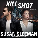 Kill shot : a novel cover image cdn
