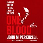 One blood : parting words to the church on race cover image cdn