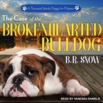The case of the brokenhearted bulldog cover image cdn