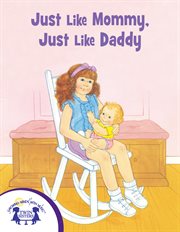 "just like mommy, just like daddy" cover image cdn