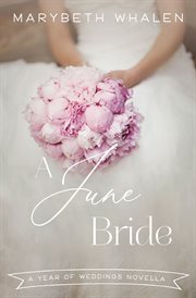 A June bride : a Year of weddings novella cover image cdn