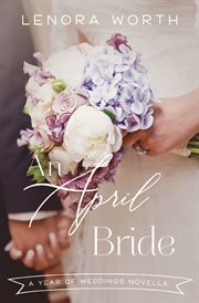 An April bride : a year of weddings novella cover image cdn