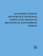 An Instructional aid for occupational safety and health in mechanical engineering design cover image cdn