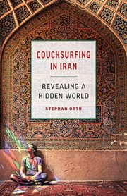 Couchsurfing in Iran : revealing a hidden world cover image cdn