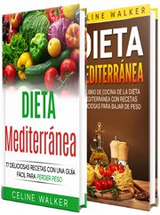 Dieta mediterrǹea: 77 deliciosas recetas con una gu̕a f̀cil para perder peso cover image cdn