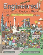 Engineered! : engineering design at work cover image cdn