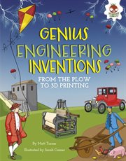 Genius engineering inventions : from the plow to 3D printing cover image cdn