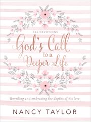 God's call to a deeper life : unveiling and embracing the depths of his love cover image cdn