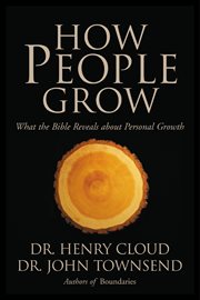 How people grow : what the bible reveals about personal growth cover image cdn