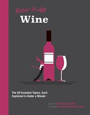 Know-it-all wine : the 50 essential topics, each explained in under a minute cover image cdn