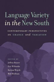Language Variety in the New South : Contemporary Perspectives on Change and Variation cover image cdn