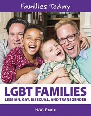 LGBT families : Lesbian, Gay Bisexual, and Transgender cover image cdn