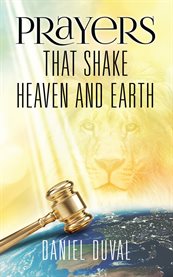 Prayers that shake heaven and earth cover image cdn