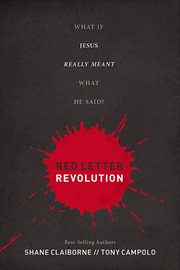 Red letter revolution : what if Jesus really meant what he said? cover image cdn