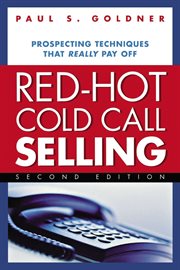 Red-hot cold call selling : prospecting techniques that really pay off cover image cdn