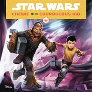 Chewie and the courageous kid cover image cdn