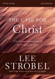 The case for christ study guide revised edition : investigating the evidence for Jesus cover image cdn