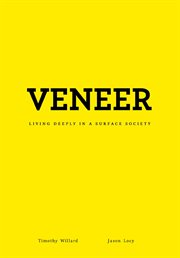 Veneer : living deeply in a surface society cover image cdn
