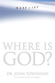 Where is God? : finding His presence, purpose, and power in difficult times cover image cdn