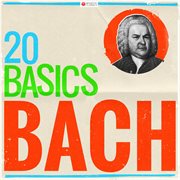 20 basics: bach (20 classical masterpieces). 20 Classical Masterpieces cover image cdn