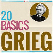 20 basics: grieg (20 classical masterpieces). 20 Classical Masterpieces cover image cdn