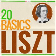20 basics: liszt (20 classical masterpieces). 20 Classical Masterpieces cover image cdn