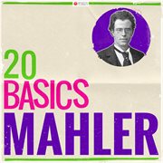 20 basics: mahler (20 classical masterpieces). 20 Classical Masterpieces cover image cdn