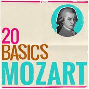 20 basics: mozart (20 classical masterpieces). 20 Classical Masterpieces cover image cdn