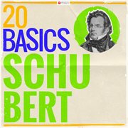 20 basics: schubert (20 classical masterpieces). 20 Classical Masterpieces cover image cdn