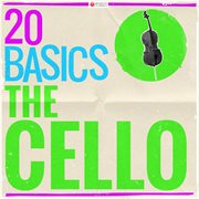 20 basics: the cello (20 classical masterpieces). 20 Classical Masterpieces cover image cdn