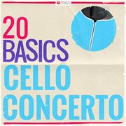 20 basics: the cello concerto (20 classical masterpieces). 20 Classical Masterpieces cover image cdn