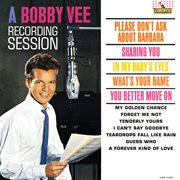 Take good care of my baby ; : A Bobby Vee recording session cover image cdn