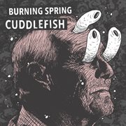 Burning spring / cuddlefish split cover image cdn